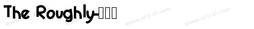 The Roughly字体转换